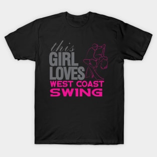 This Girl Loves West Coast Swing T-Shirt